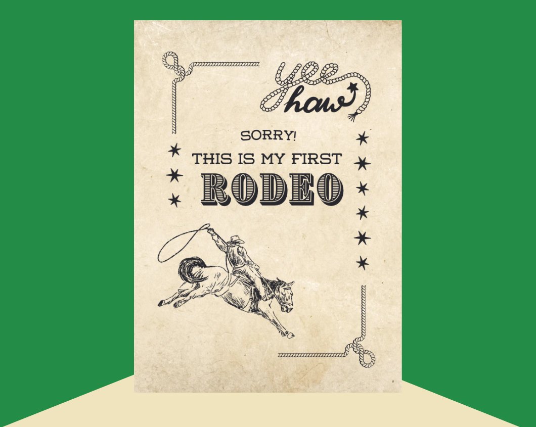 My First Rodeo - Little Apologies Co.